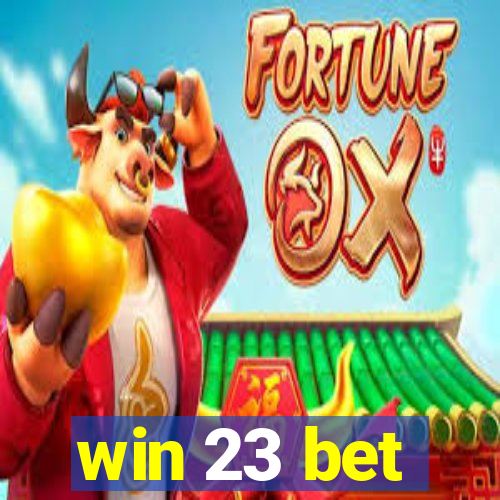 win 23 bet